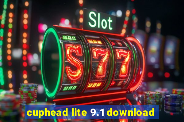 cuphead lite 9.1 download